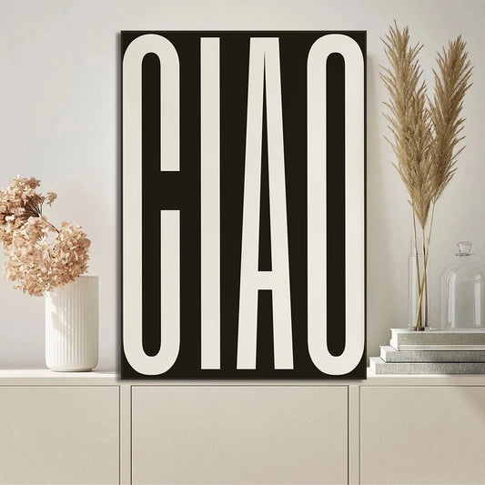 Ciao Poster Wall Art Fine Art Canvas Prints Simple Phrases Pictures For Living Room Bedroom Art Essential Inspirational Quotes For Modern Living