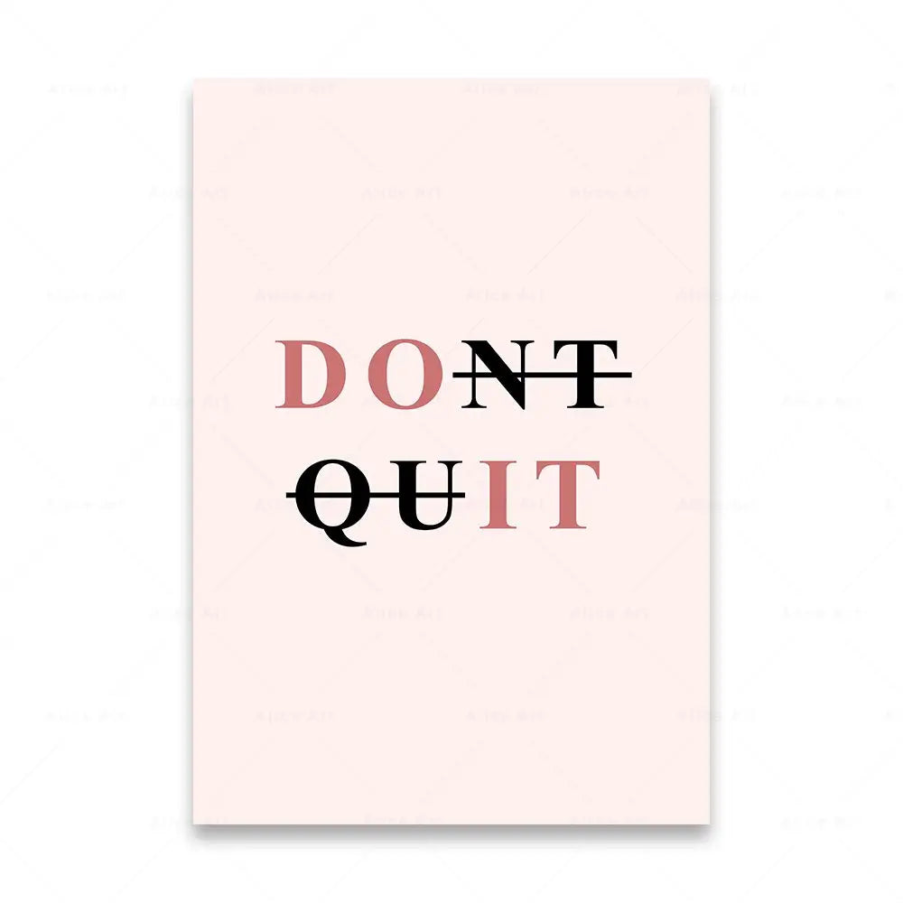 Motivational poster with 'DON'T QUIT' text on a light pink background