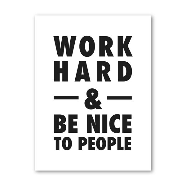 Work Hard And Be Nice To People Quotation Wall Art Black And White Fine Art Canvas Print Daily Mantra Poster Simple Quotes Wall Art For Home Office