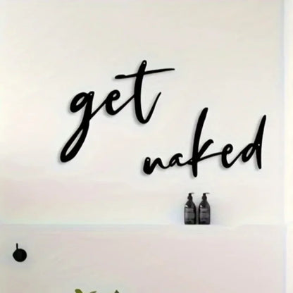 Black Metal Get Naked Wall Art For Bathroom 3d Iron Crafted Easy To Install Creative Typographic Wall Decor For Washroom Shower Room Nordic Home Decor