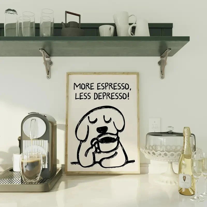 Kitchen counter with a framed print of a dog drinking coffee and text 'More Espresso, Less Depresso!' above it.