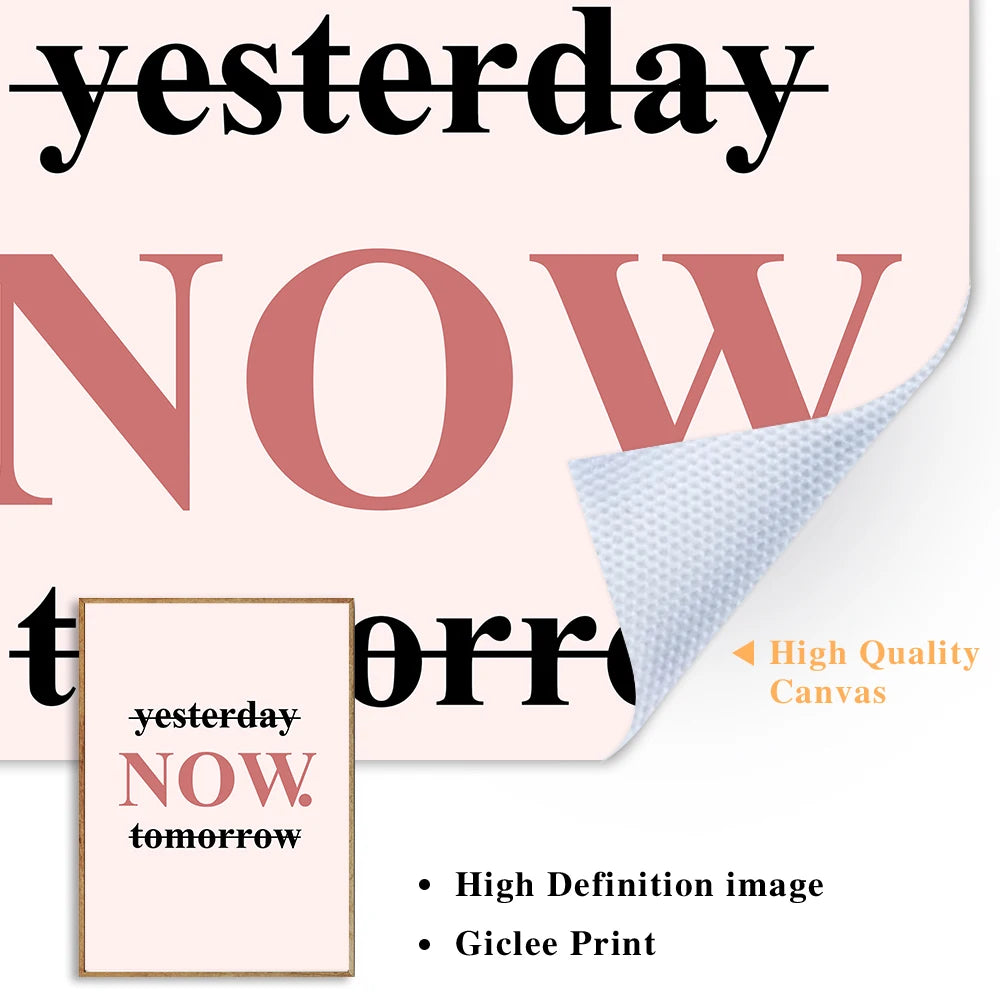 Canvas print with 'yesterday NOW tomorrow' text and high-quality canvas texture.