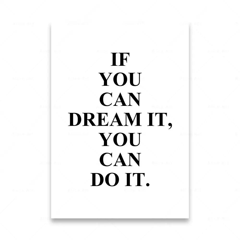 Motivational poster with text 'IF YOU CAN DREAM IT, YOU CAN DO IT.' on a white background