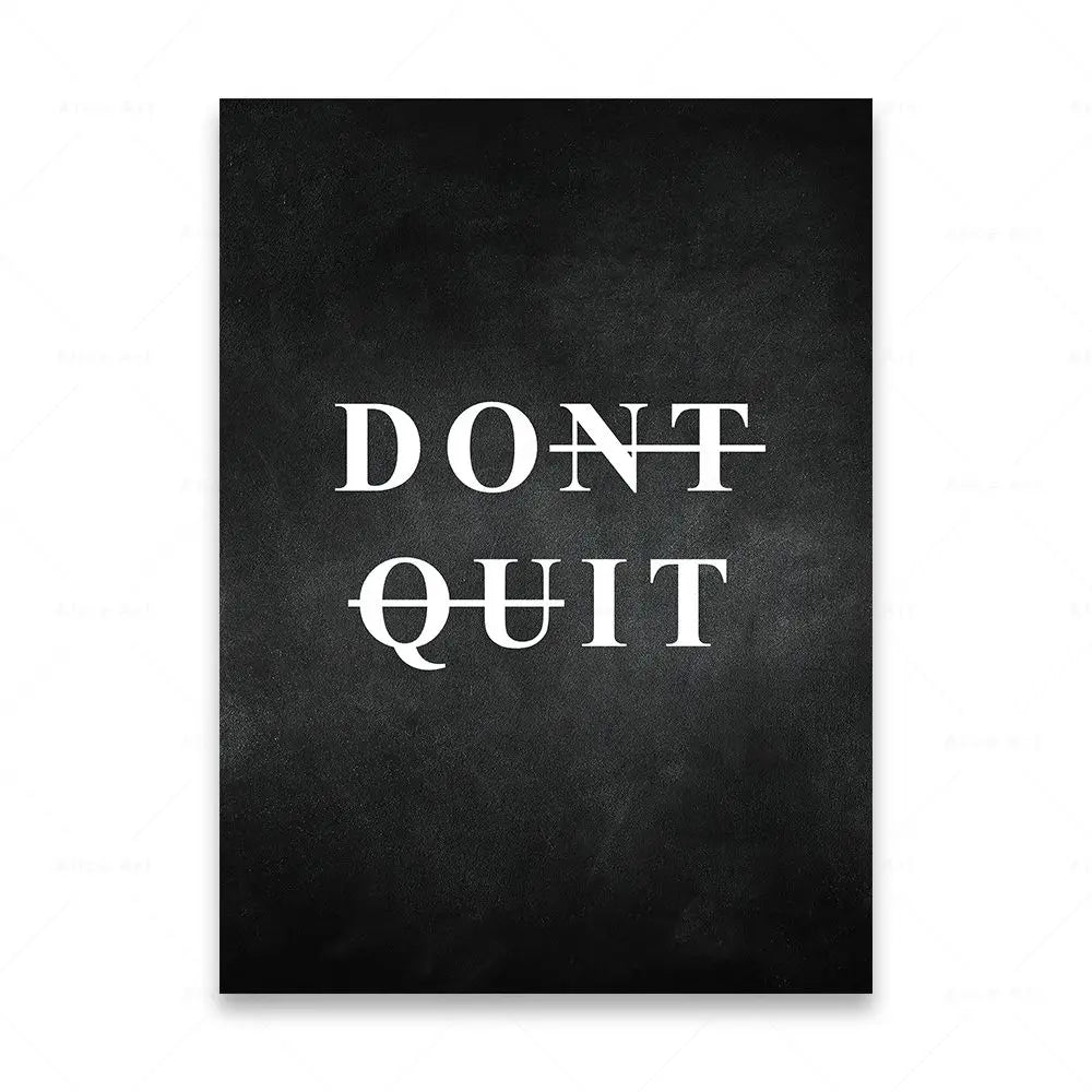 Motivational poster with 'DON'T QUIT' text on a black background