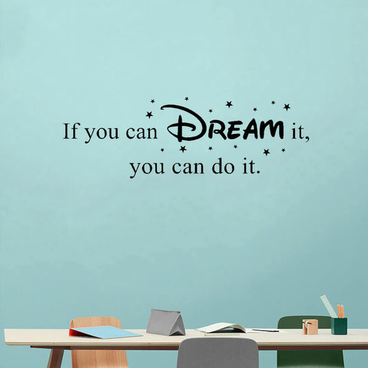 If You Can Dream It Inspirational Quotation Wall Sticker Peel and Stick Removable Vinyl Wall Decal Motivational Words For Creative DIY Home Decor