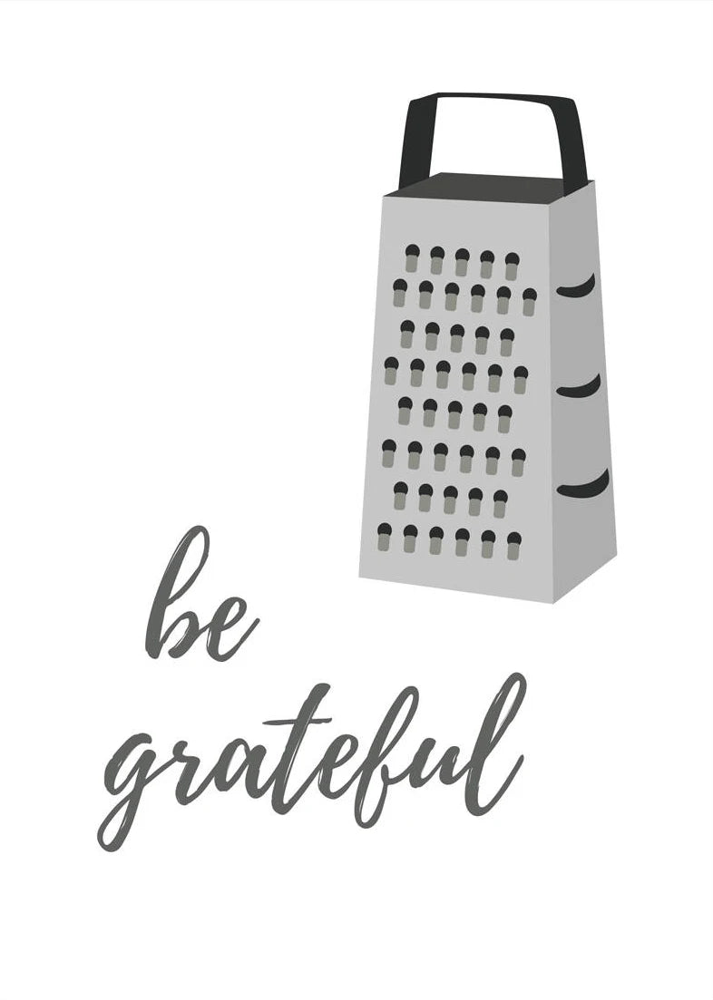 Be grateful