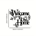 Welcoming Home Decor Signage Black Metal Wall Art 3D Iron Craft Wall Mounted Welcome To Our Home Plaque Wall Decoration For Living Room Airbnb Wall Decor