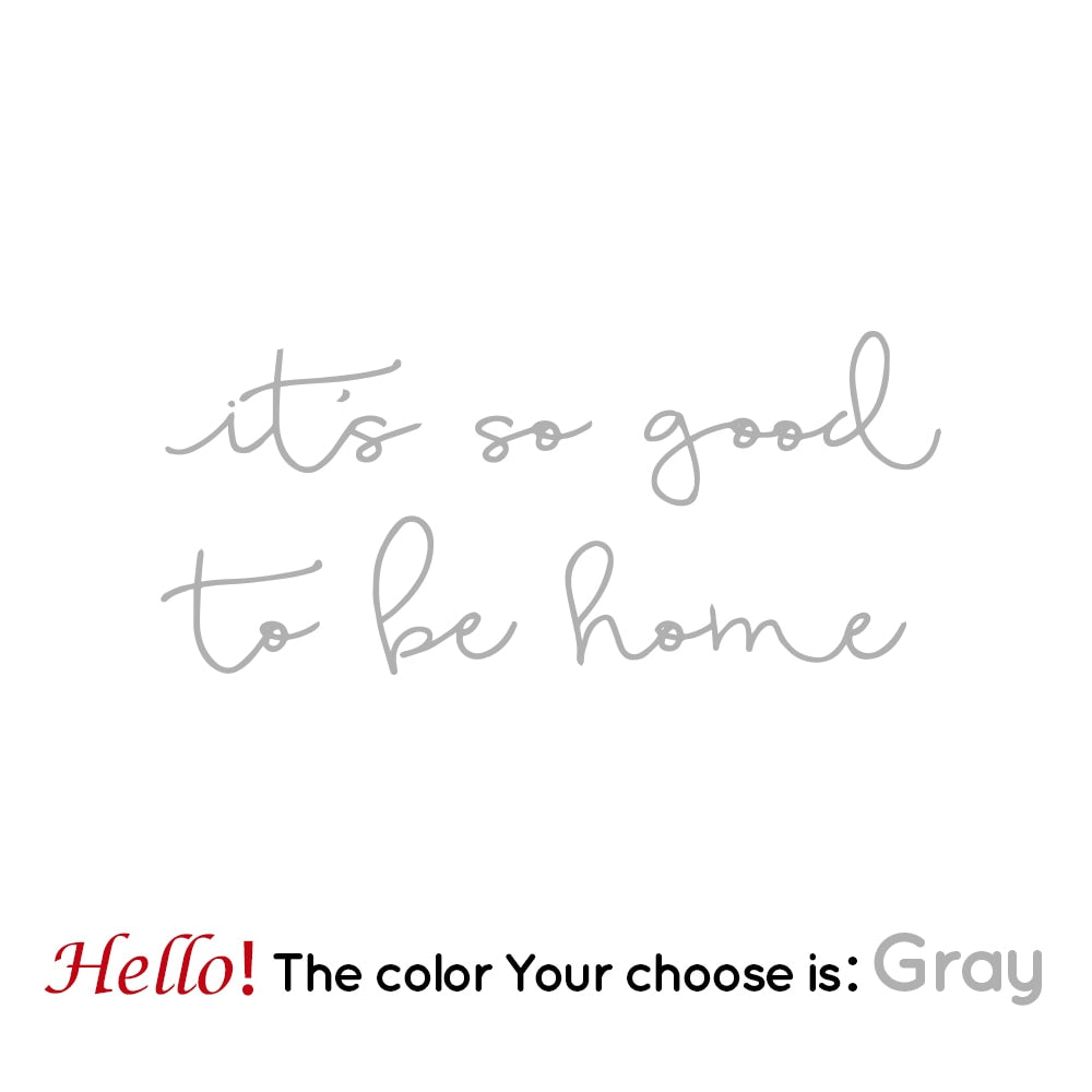 It's So Good To Be Home Quotation Wall Decal For Home Decoration Removable PVC Wall Sticker For Creative DIY Living Room Bedroom Nordic Home Decor