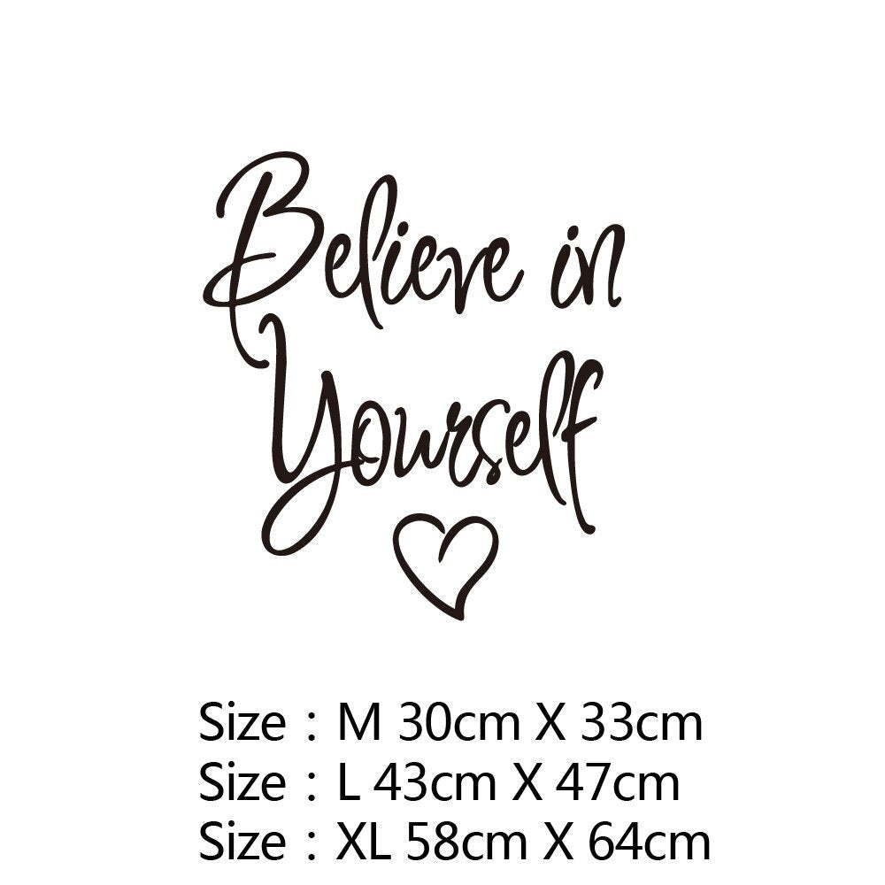 Inspirational Quotation Believe In Yourself Typographic Wall Decal For Removable Wall Sticker Motivational Daily Mantra Creative DIY Home Decor