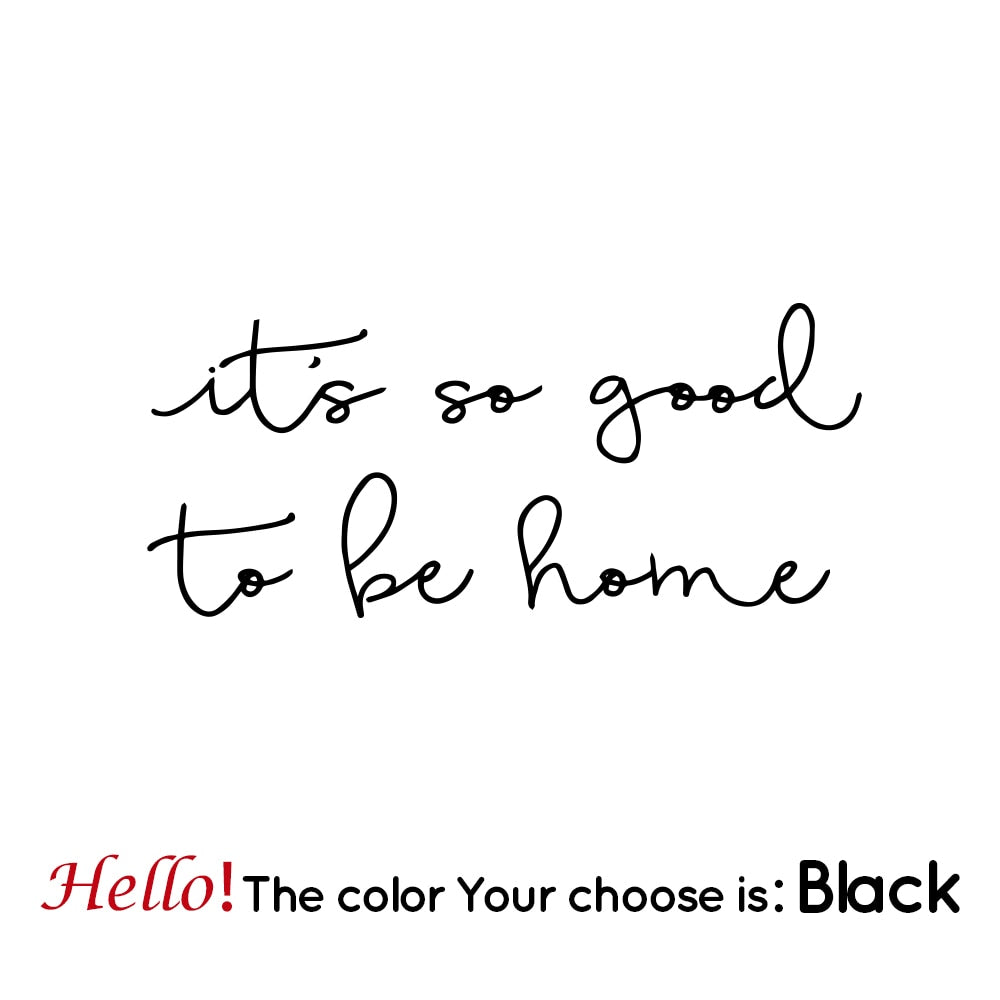 It's So Good To Be Home Quotation Wall Decal For Home Decoration Removable PVC Wall Sticker For Creative DIY Living Room Bedroom Nordic Home Decor