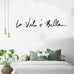 Life Is Beautiful La Vita e Bella Italian Quotation Wall Decal Removab ...