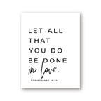Let All That You Do Be Done In Love Famous Verse Wall Art Fine Art Canvas Print Black & White Minimalist Typographic Poster For Living Room Bedroom Wall Decor
